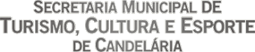Secretaria Municipal de Turismo, Cultura e Esporte de Candelria